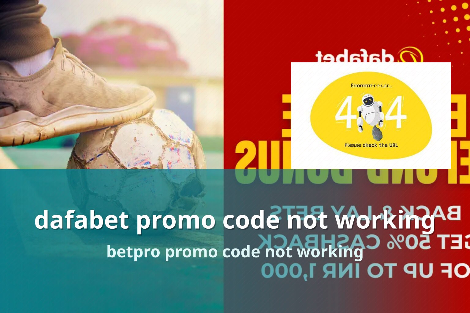 dafabet promo code not working - gaming_brand