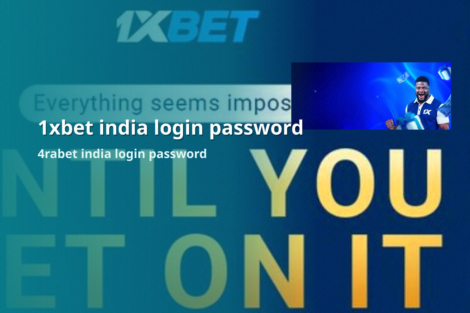 1xbet india login password 4rabet india login password