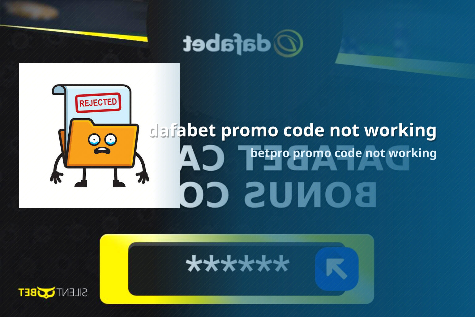 dafabet promo code not working betpro promo code not working