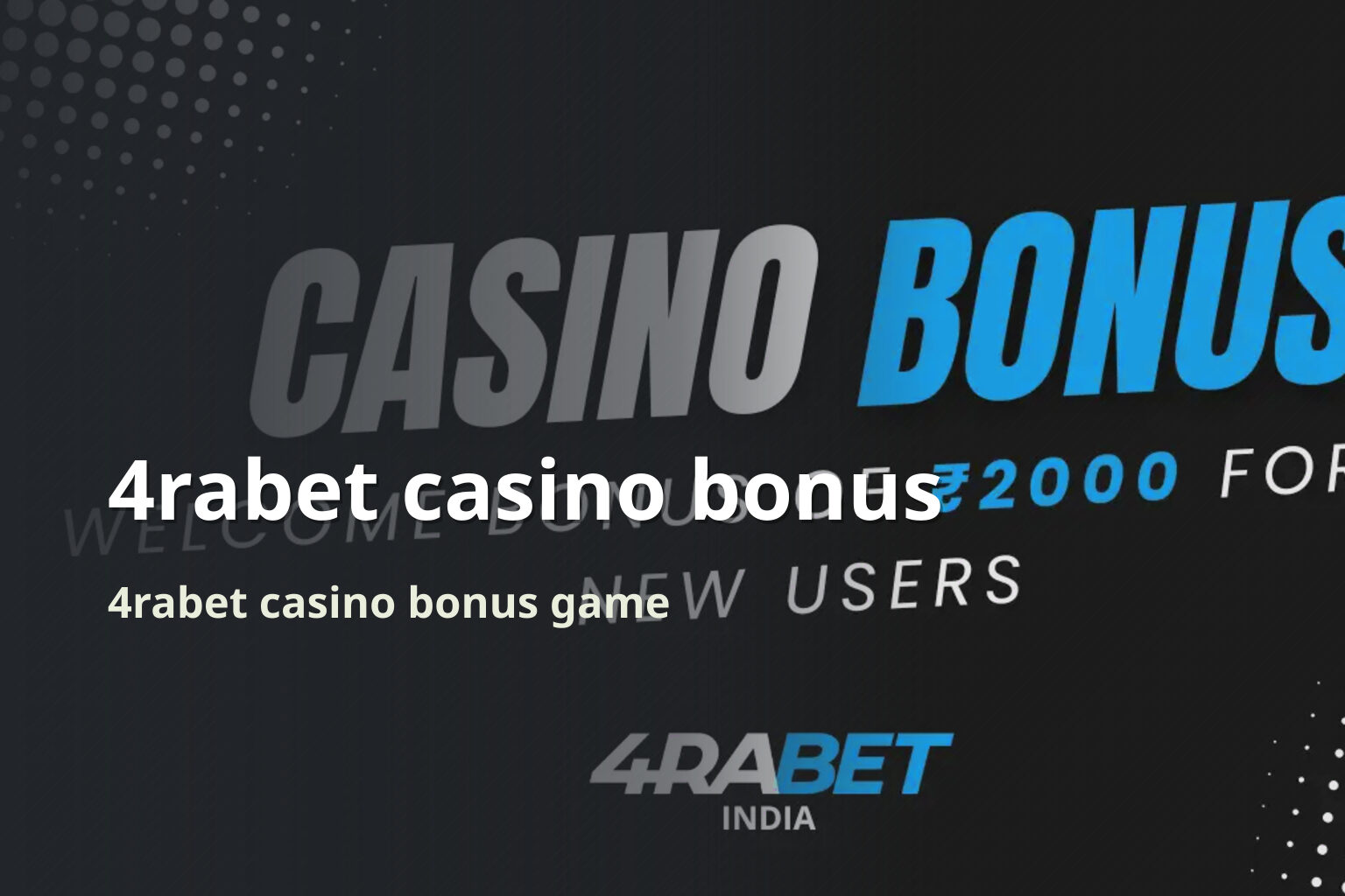 4rabet casino bonus - gaming_brand