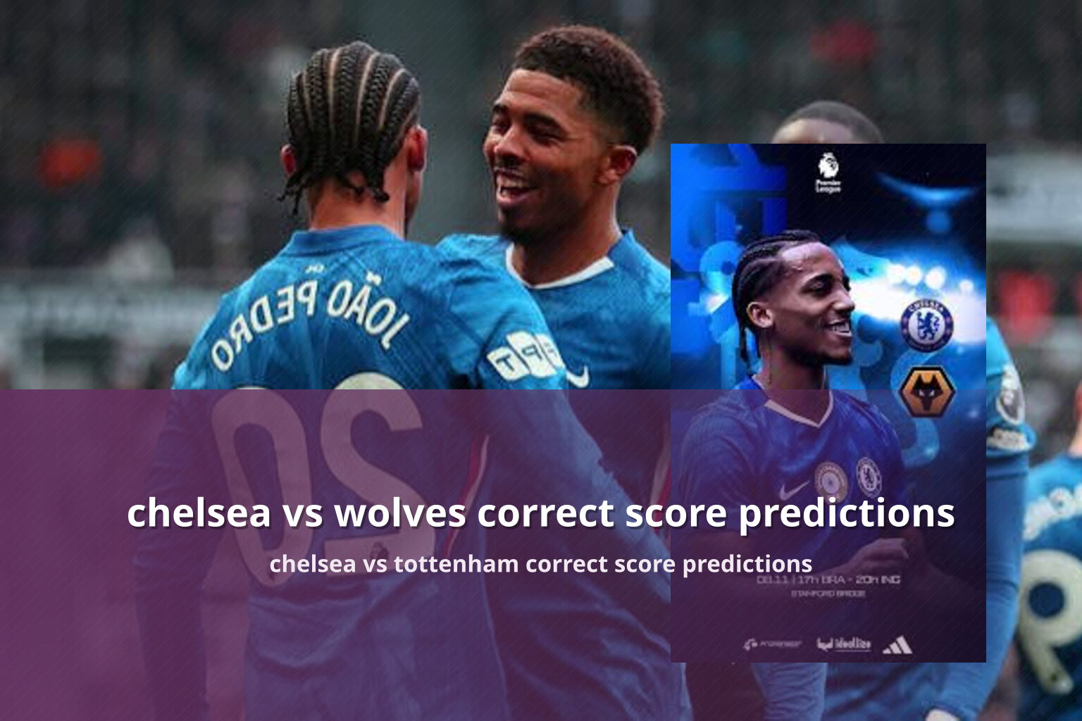 chelsea vs wolves correct score predictions chelsea vs tottenham correct score predictions