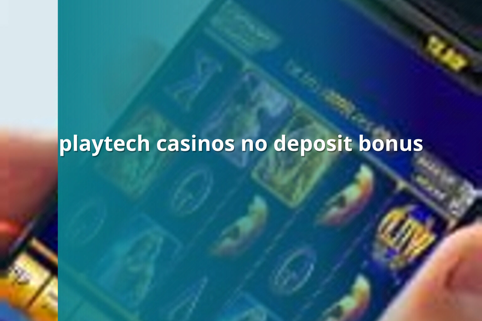 playtech casinos no deposit bonus - casino