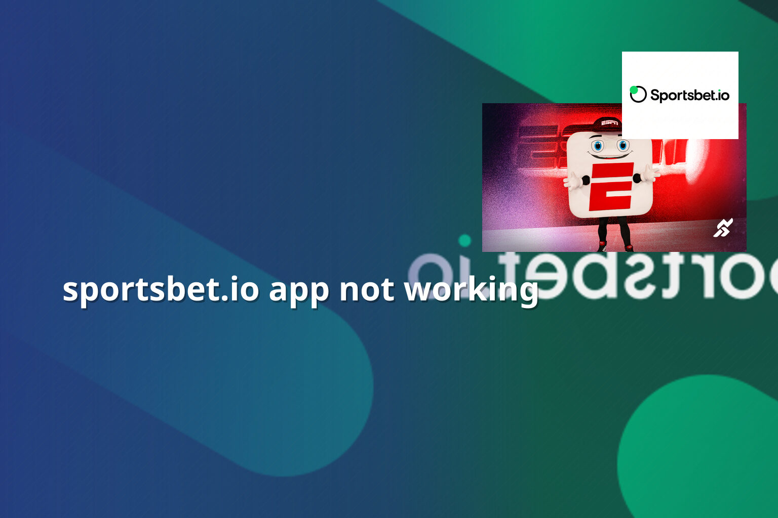 sportsbet.io app not working - gaming_brand