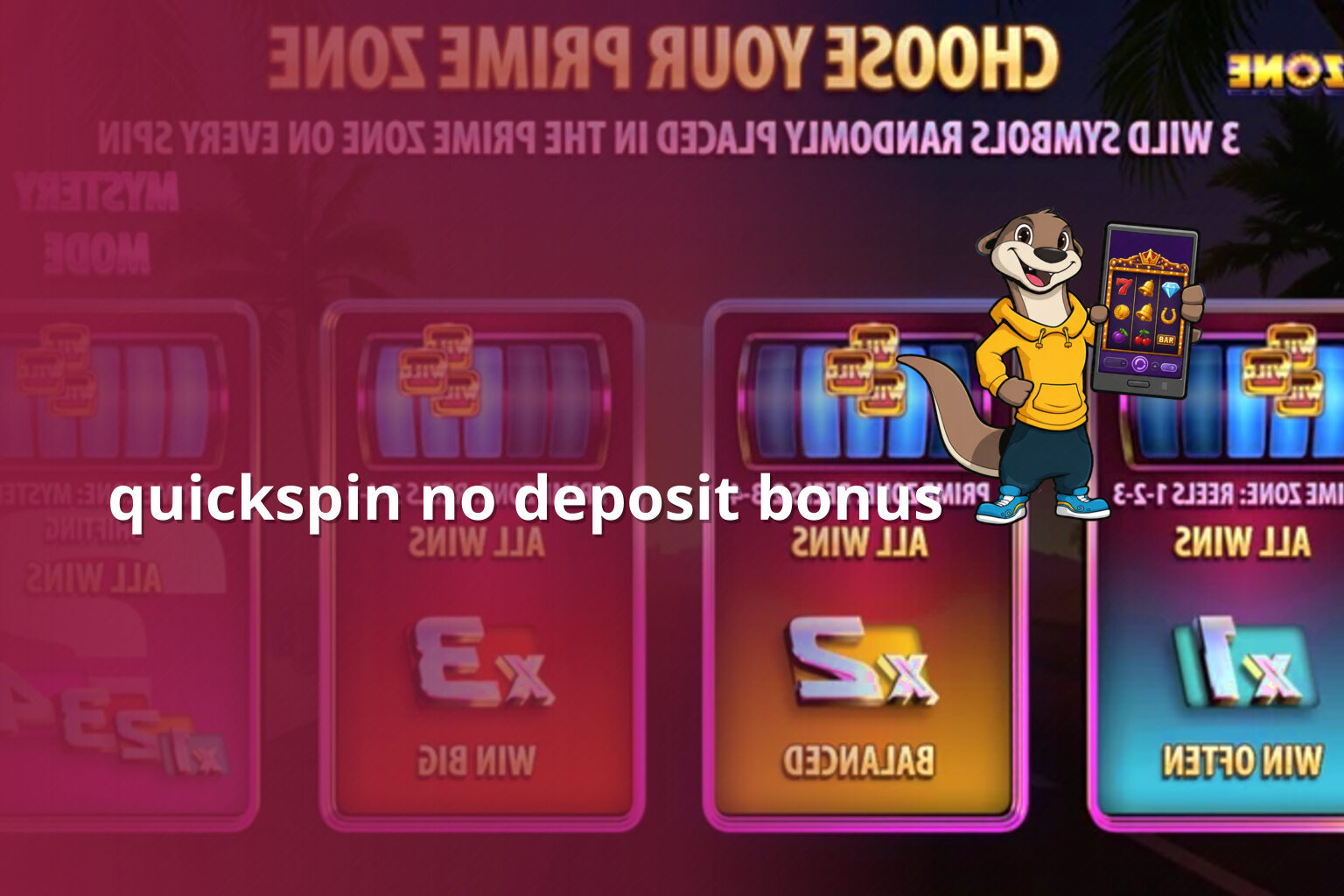 quickspin no deposit bonus - payment_and_bonus
