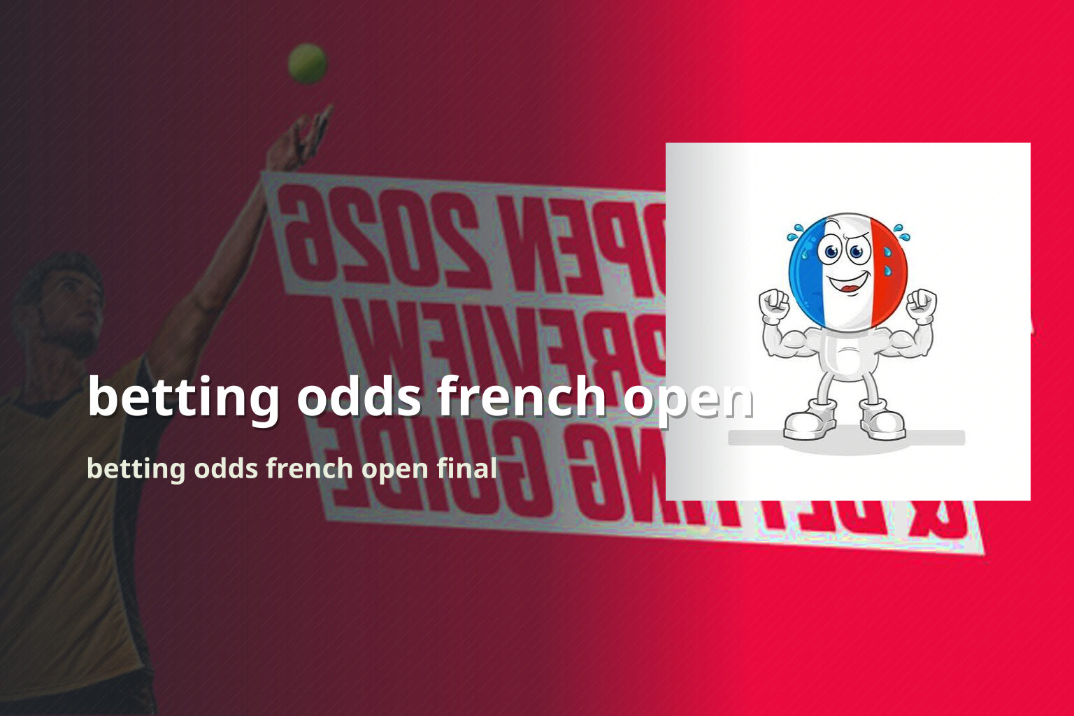 betting odds french open betting odds french open final