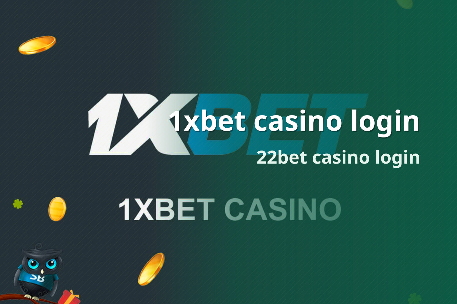 1xbet casino login 22bet casino login