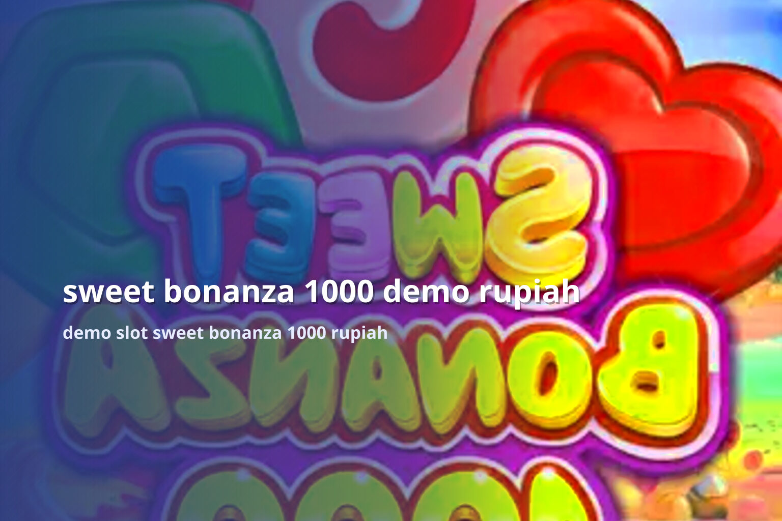 sweet bonanza 1000 demo rupiah demo slot sweet bonanza 1000 rupiah