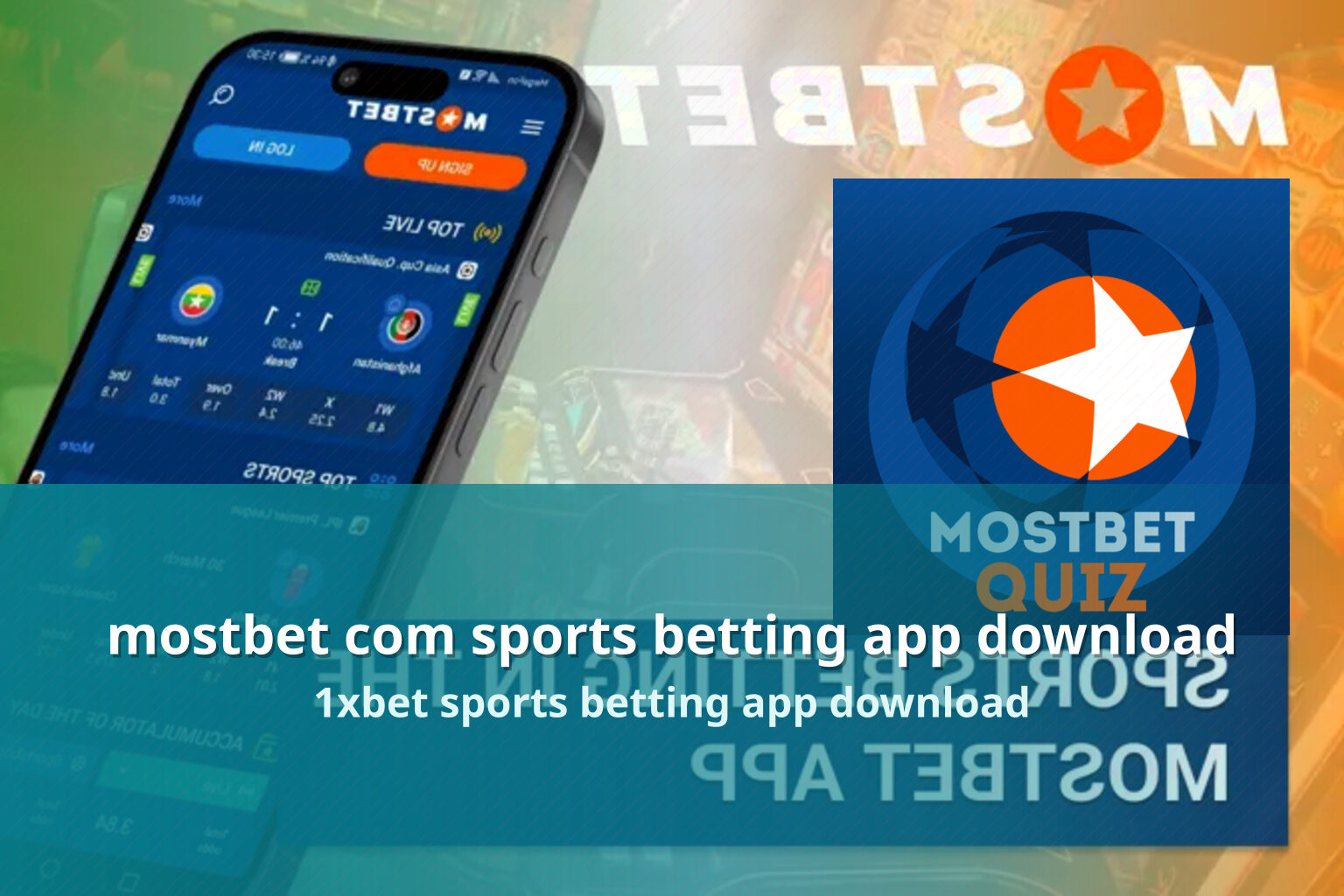 mostbet com sports betting app download 1xbet sports betting app download