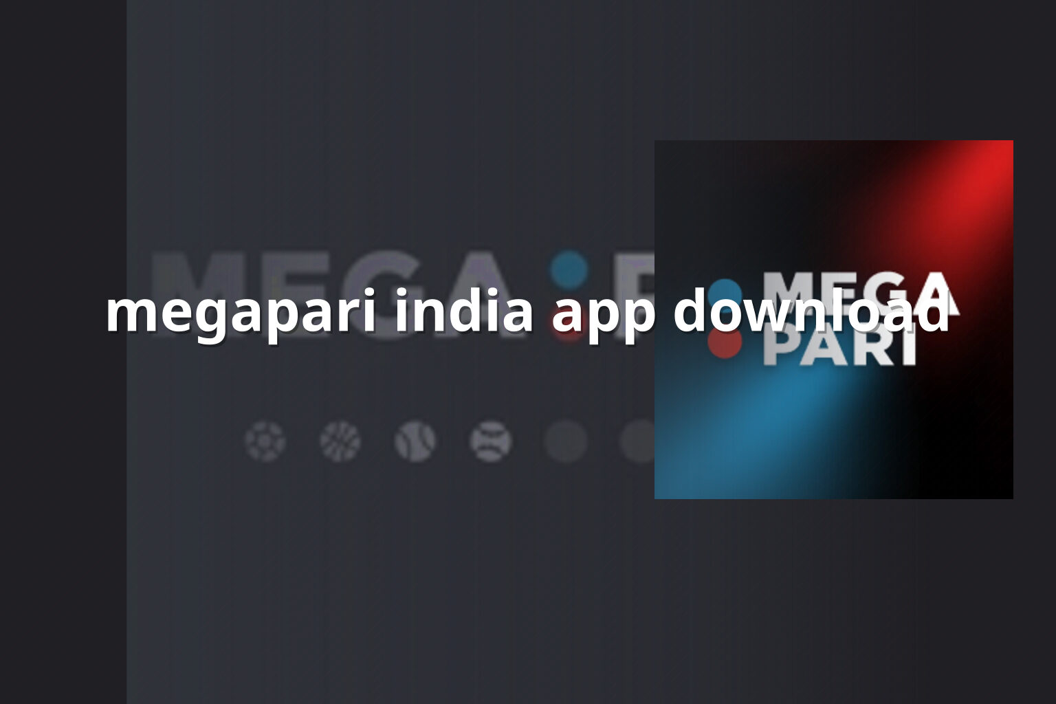 megapari india app download - gaming_brand