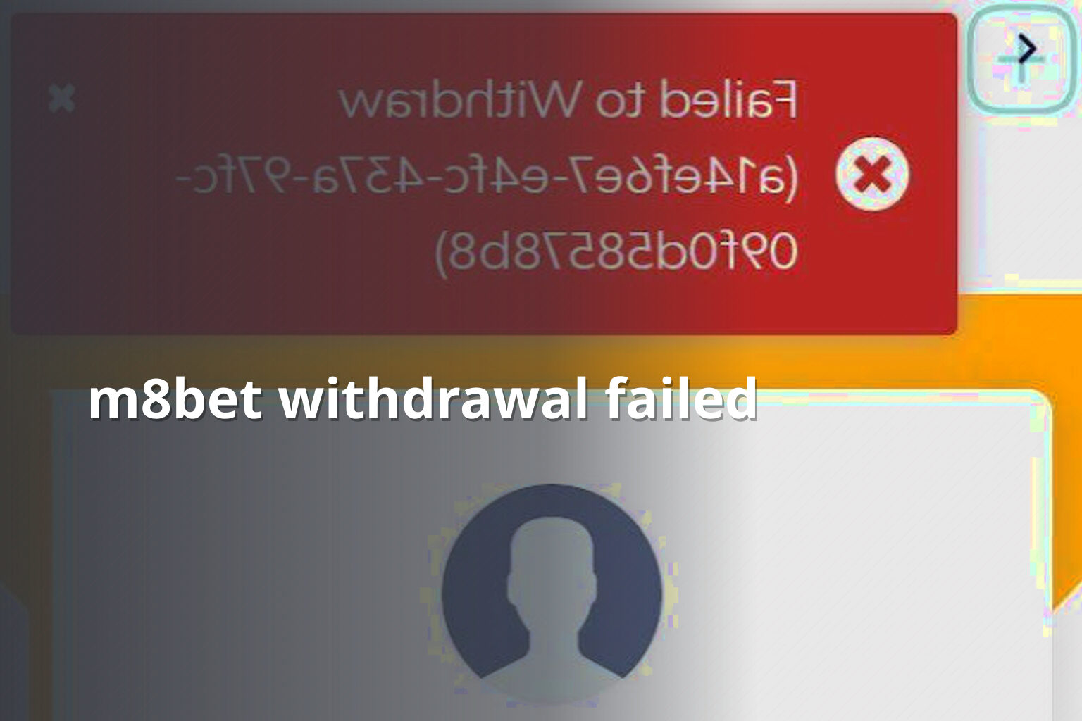 m8bet withdrawal failed - online gaming transaction support