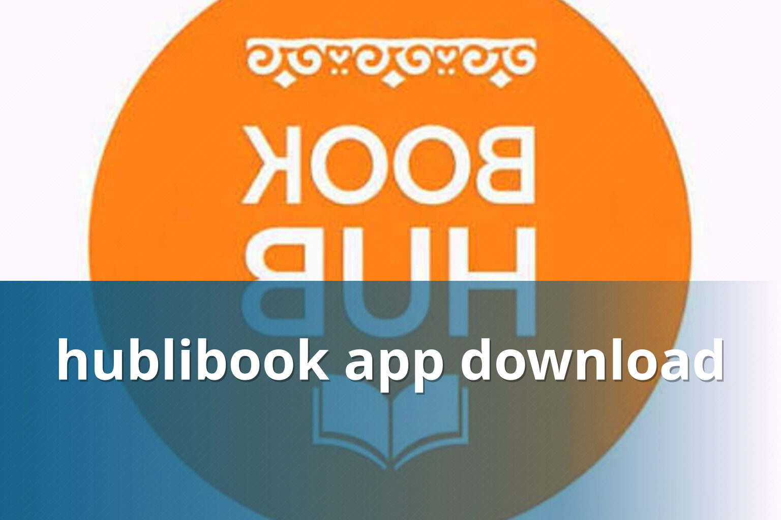 hublibook app download - gaming_brand