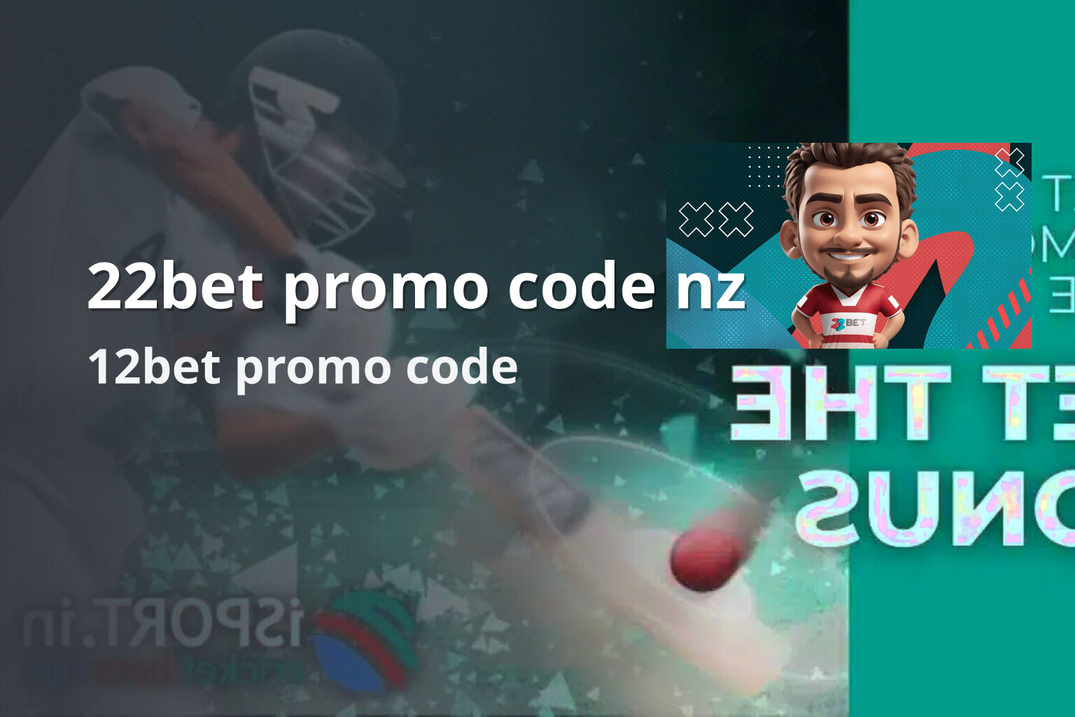 22bet promo code nz 12bet promo code
