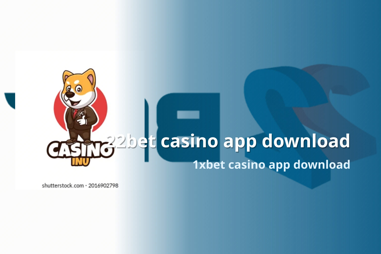 22bet casino app download 1xbet casino app download