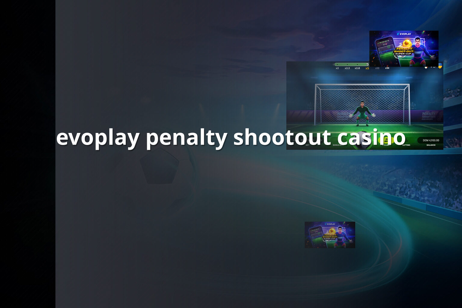evoplay penalty shootout casino - slots