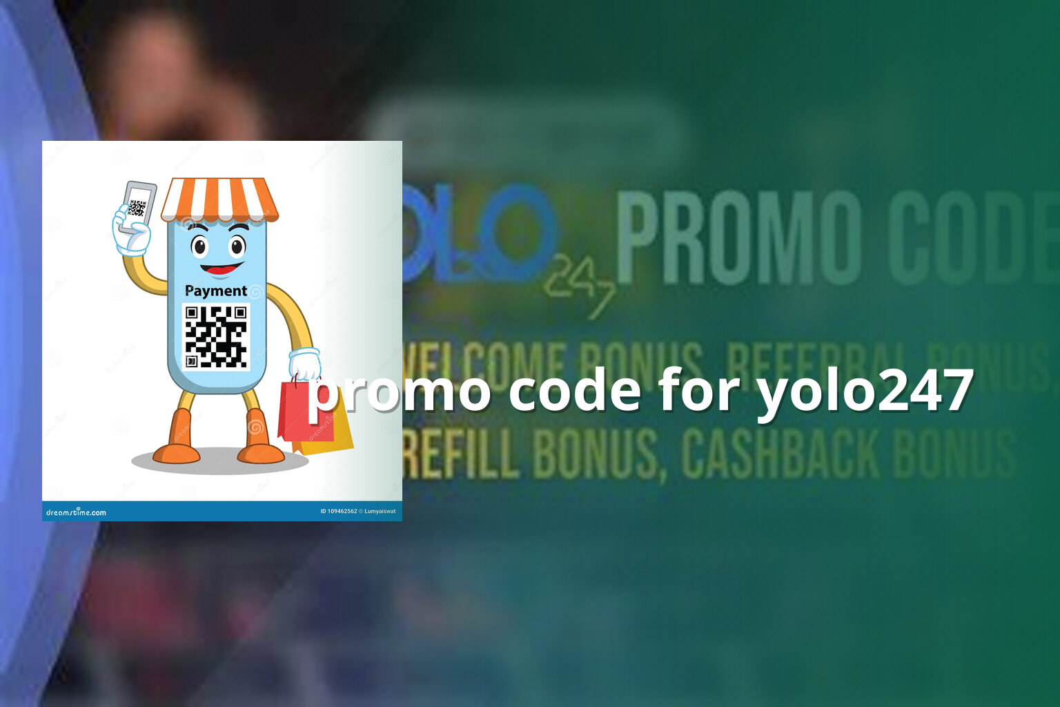 promo code for yolo247 - payment_and_bonus