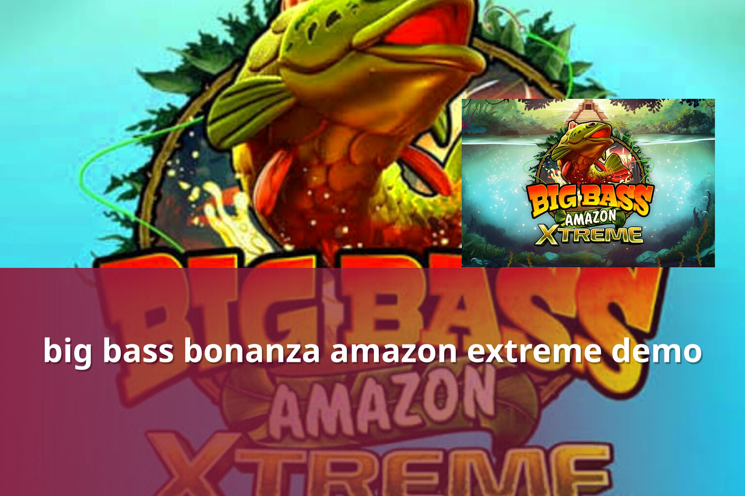 big bass bonanza amazon extreme demo - slots
