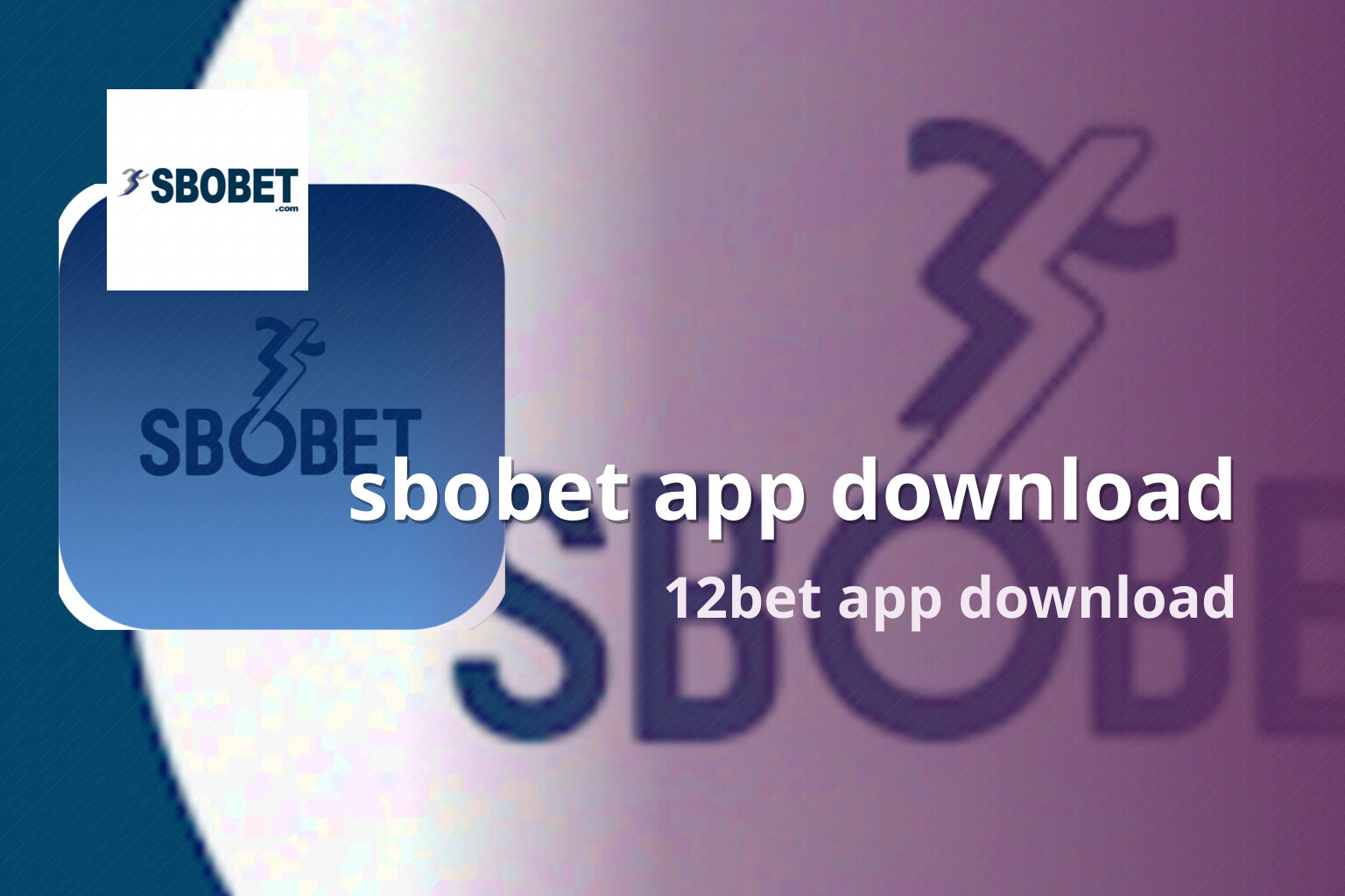 sbobet app download 12bet app download