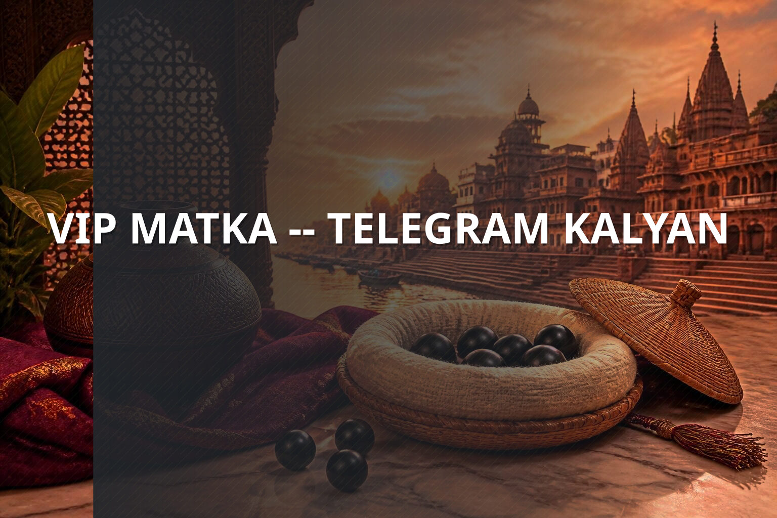 VIP MATKA -- TELEGRAM KALYAN - matka_satta