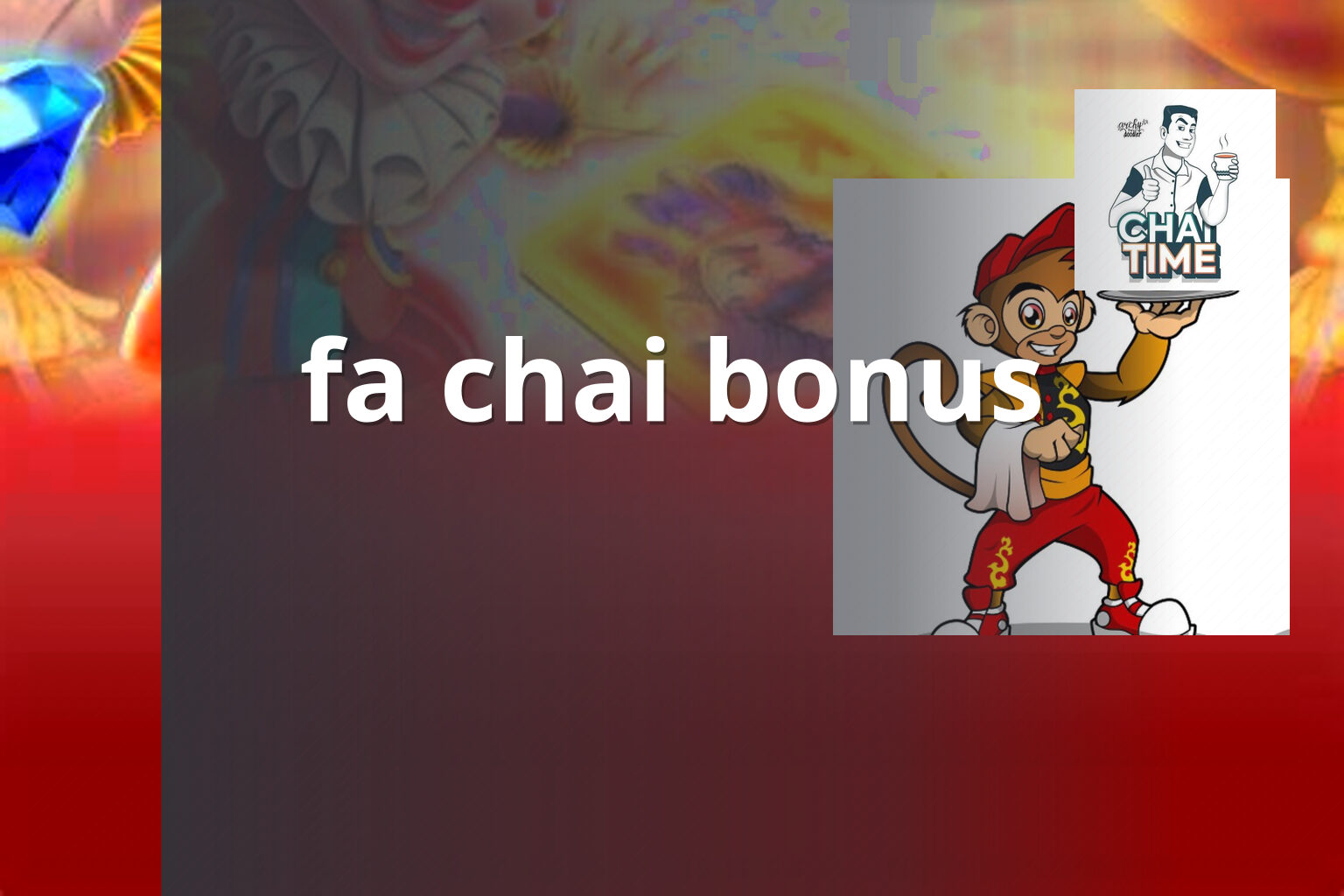 fa chai bonus - gaming_brand
