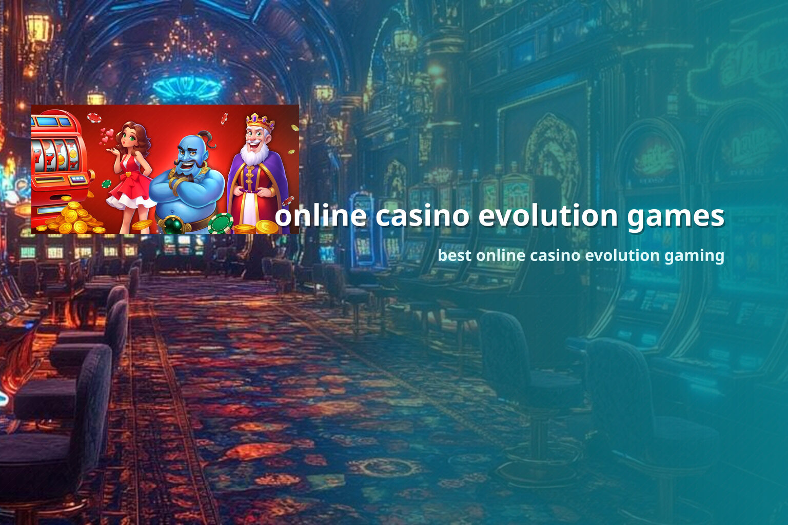 online casino evolution games best online casino evolution gaming