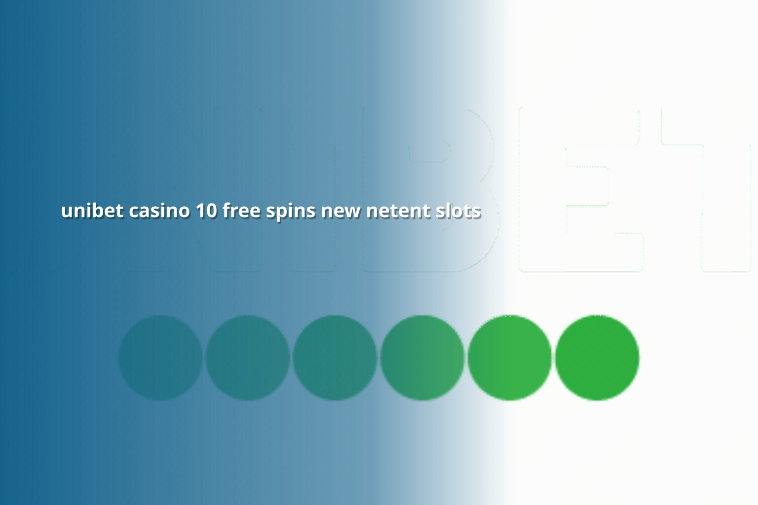 unibet casino 10 free spins new netent slots - slots
