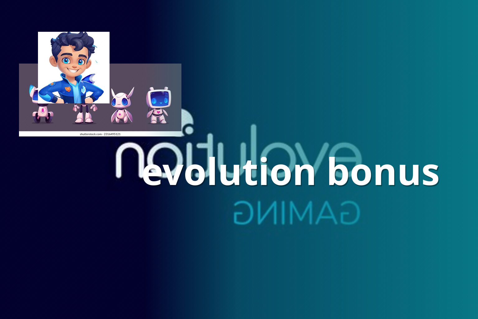 evolution bonus - gaming_brand