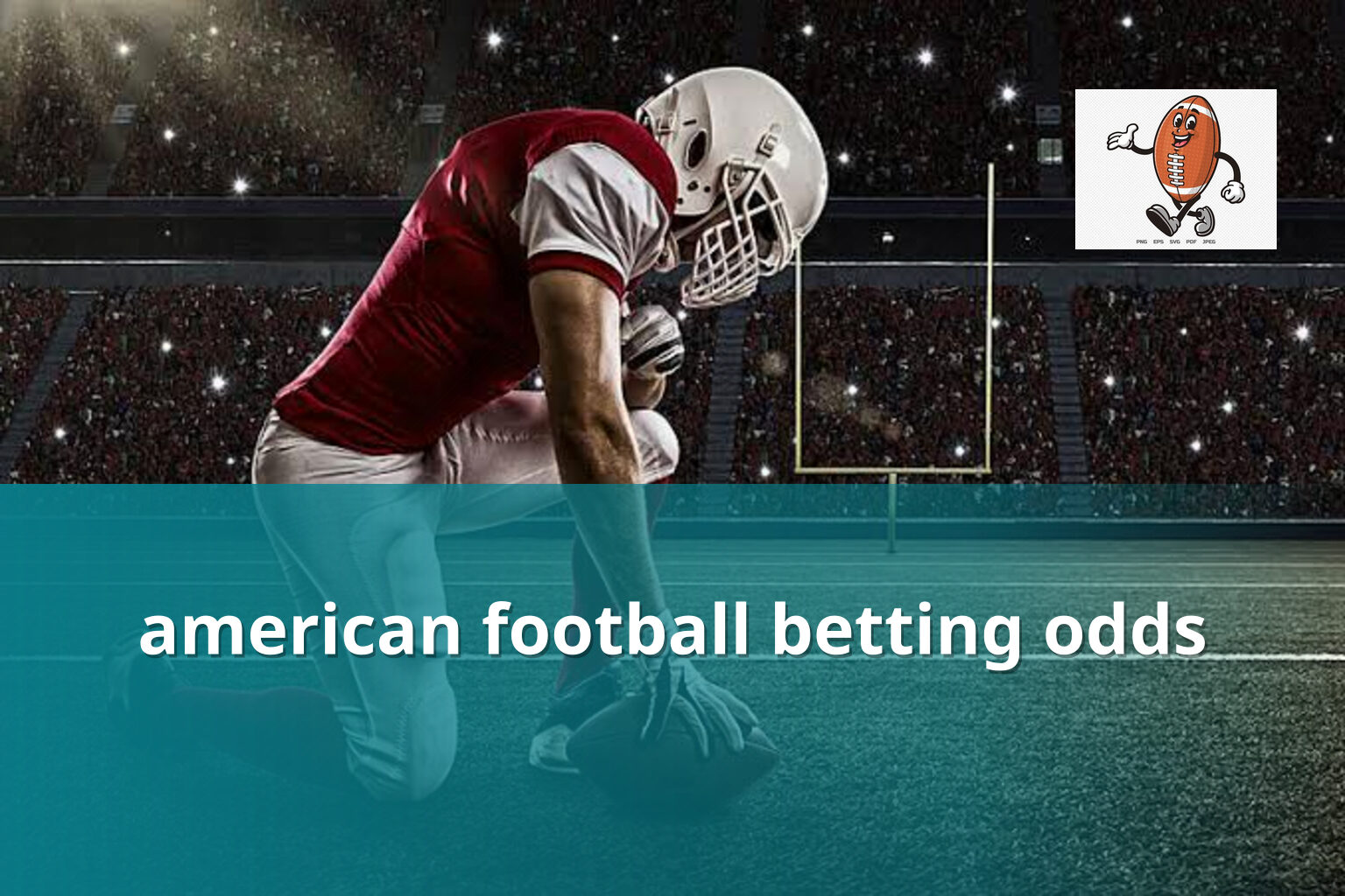 american football betting odds - sportsbook
