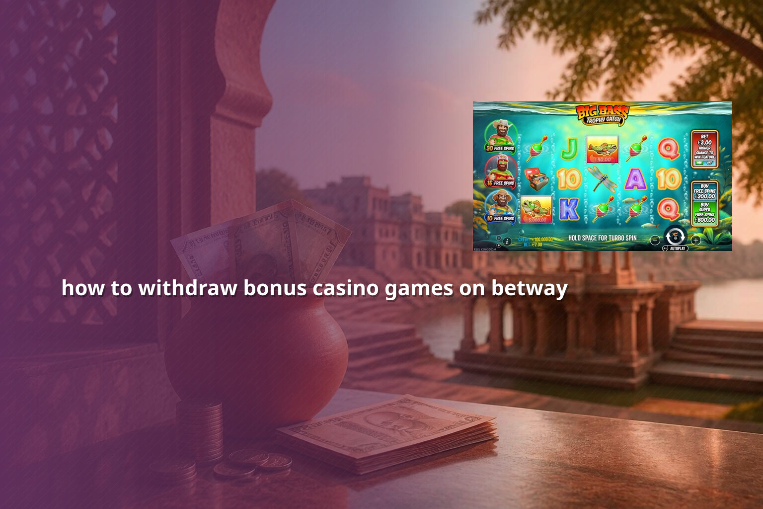 how to withdraw bonus casino games on betway - casino