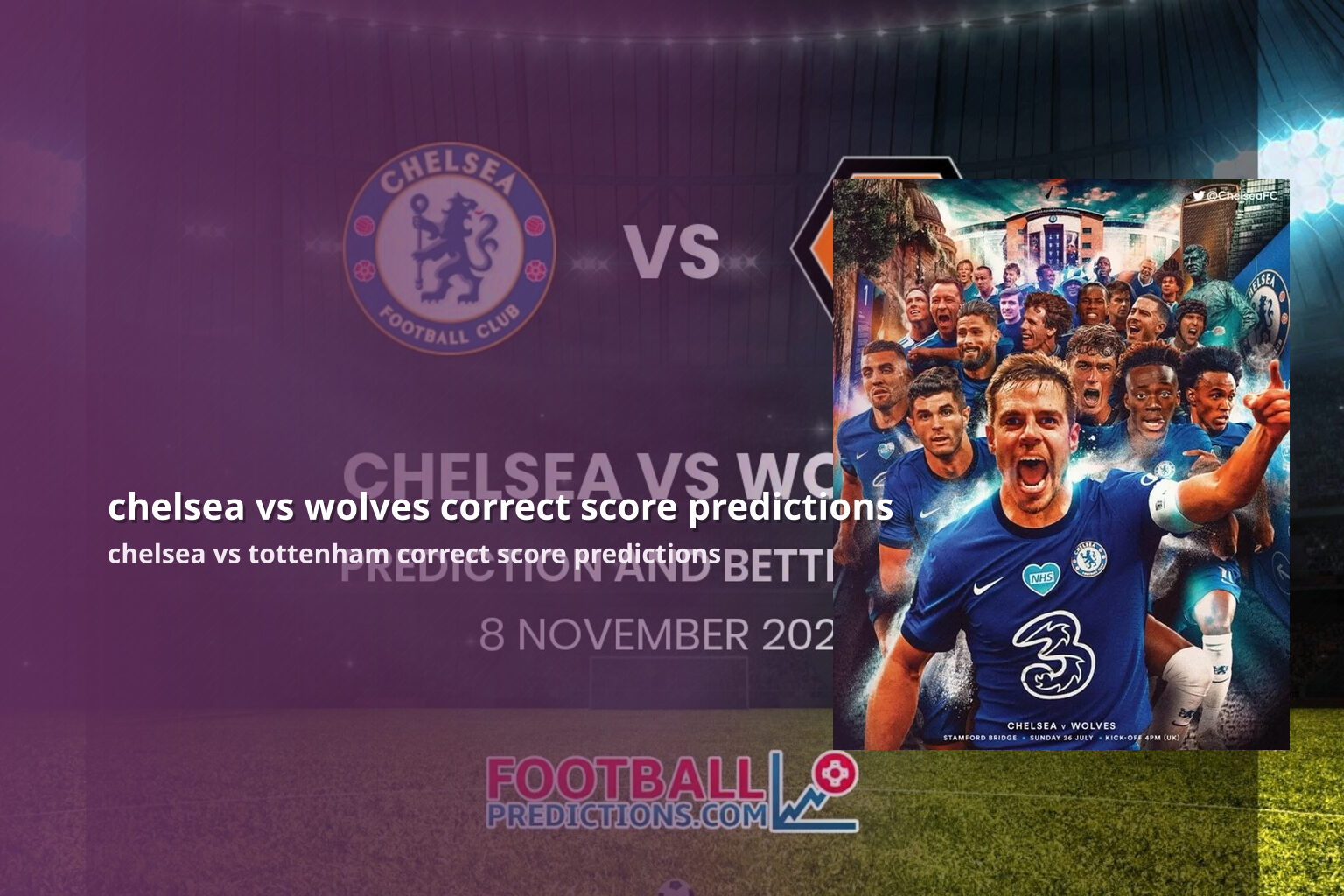 chelsea vs wolves correct score predictions chelsea vs tottenham correct score predictions