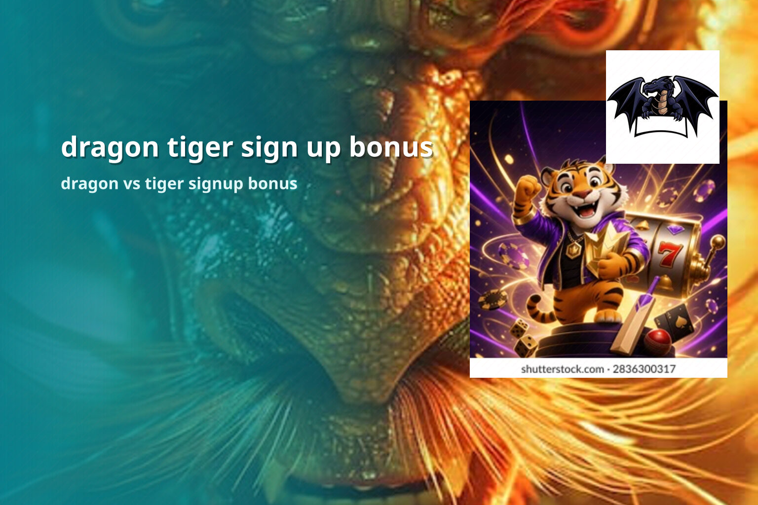 dragon tiger sign up bonus dragon vs tiger signup bonus