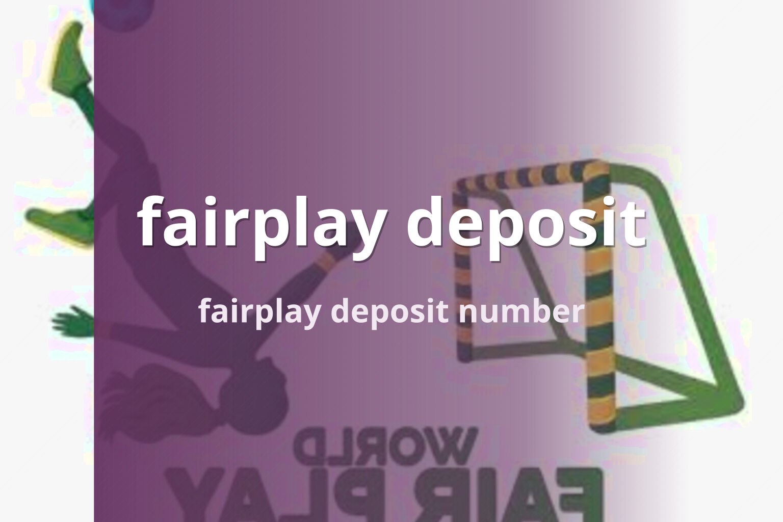 fairplay deposit fairplay deposit number