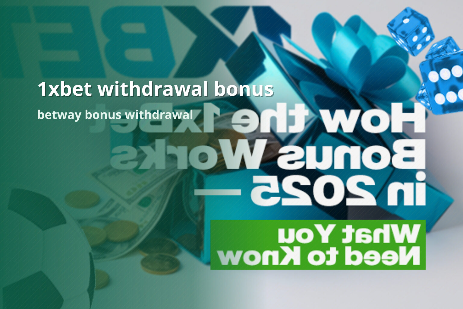 1xbet withdrawal bonus betway bonus withdrawal