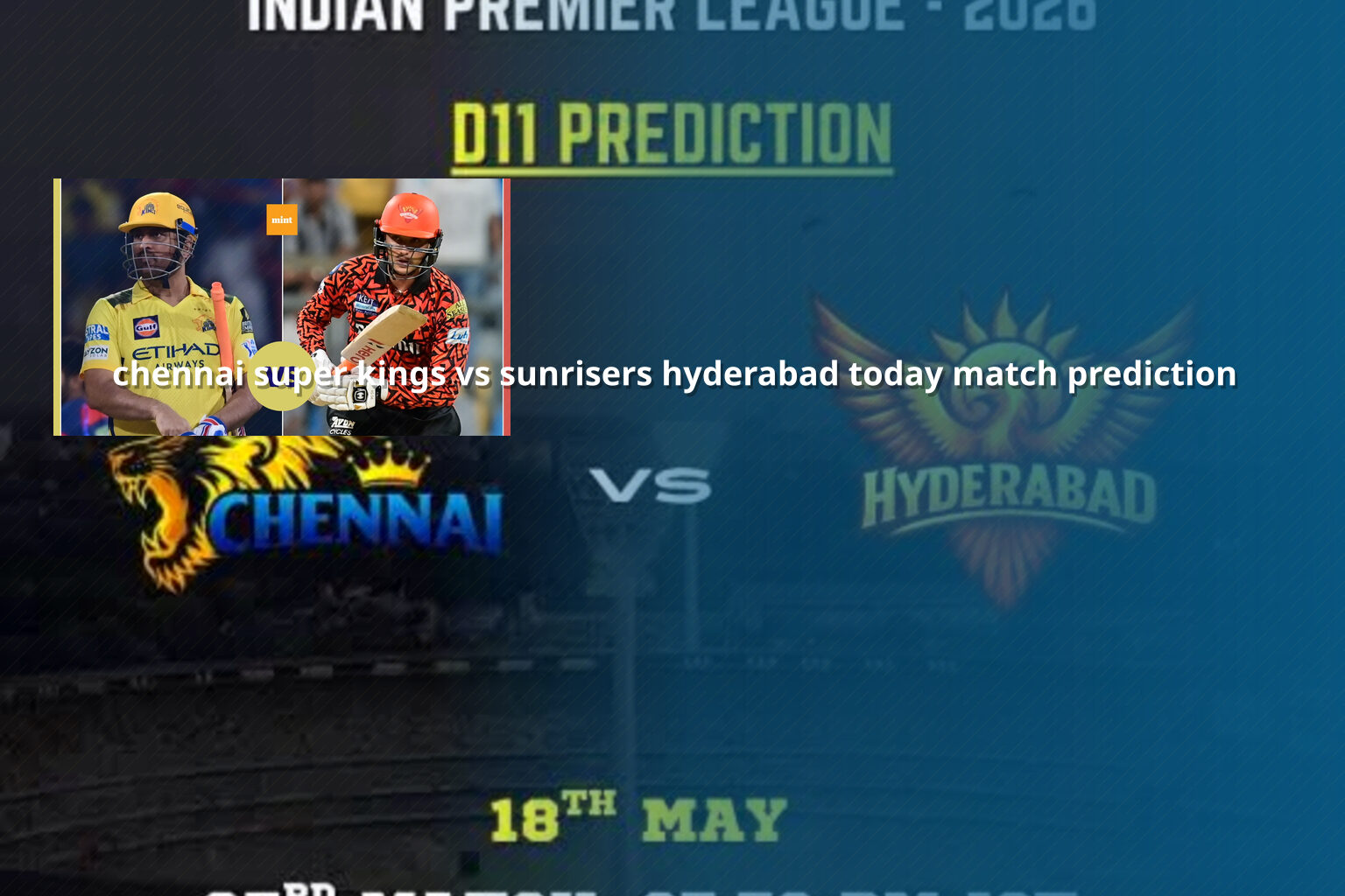 chennai super kings vs sunrisers hyderabad today match prediction - sportsbook