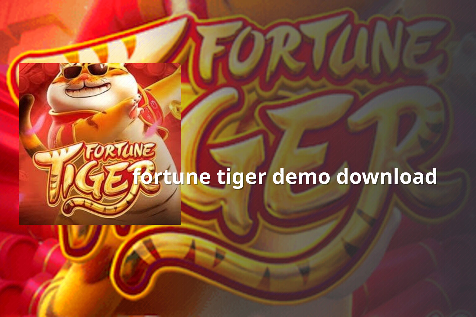 fortune tiger demo download - slots