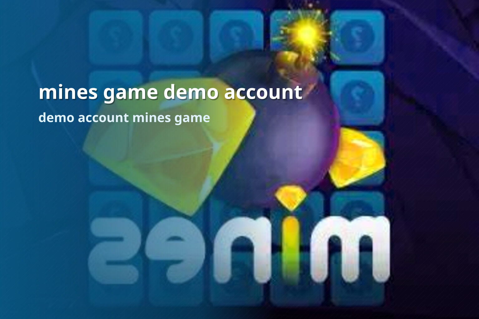 mines game demo account demo account mines game
