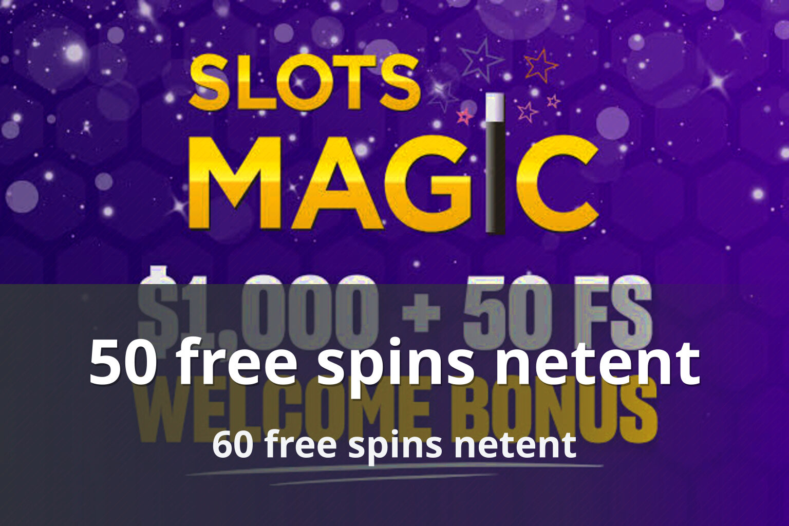 50 free spins netent 60 free spins netent
