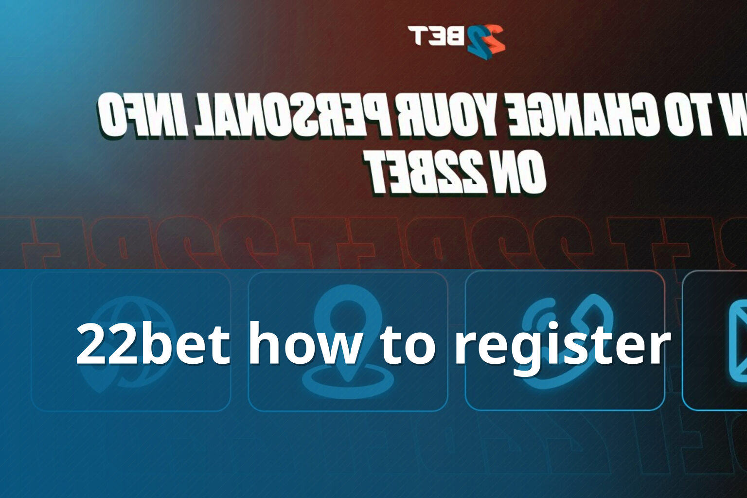 22bet how to register - gaming_brand