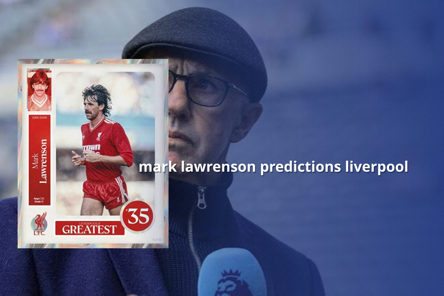 mark lawrenson predictions liverpool - sportsbook