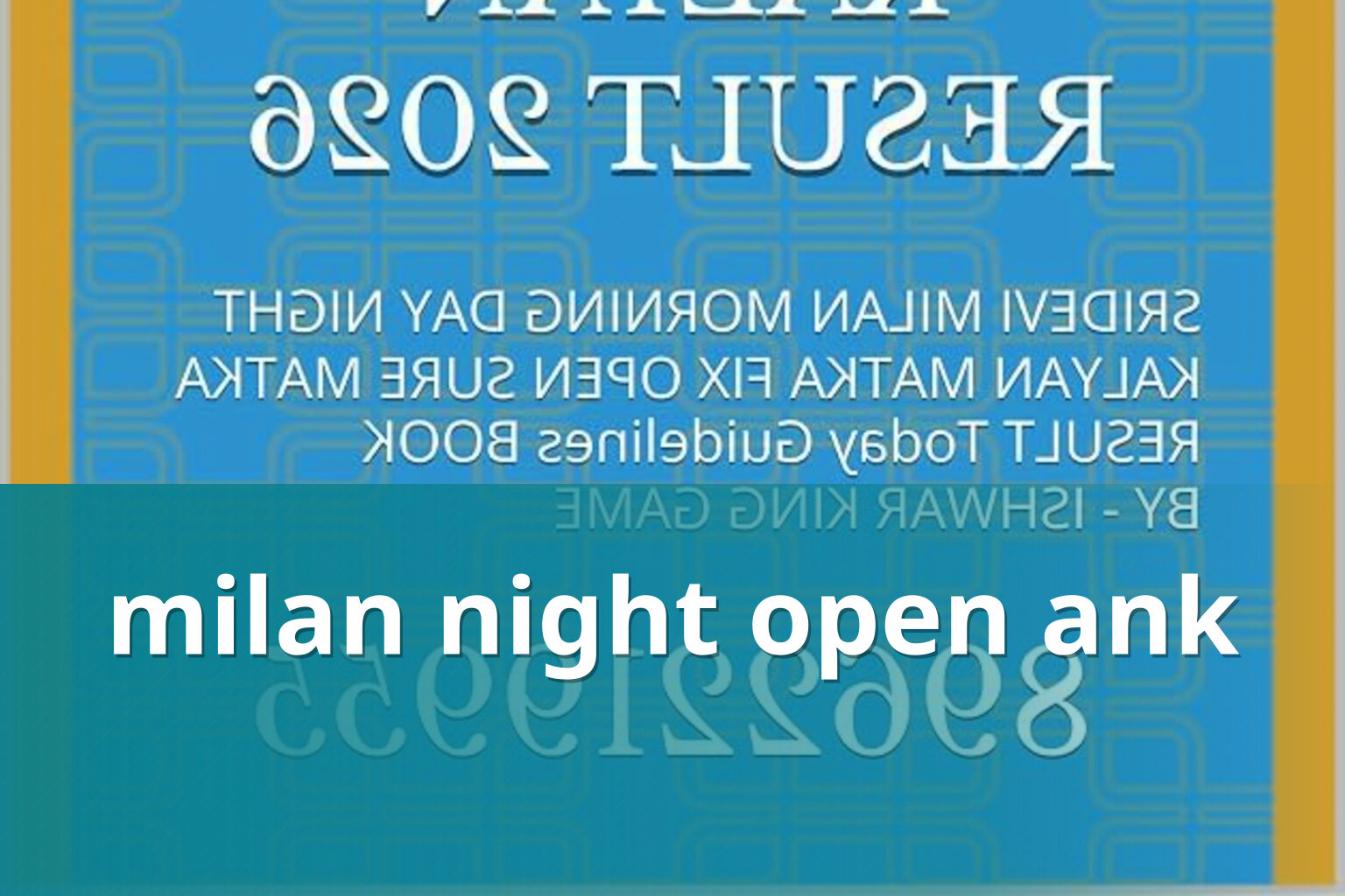 milan night open ank - matka_satta