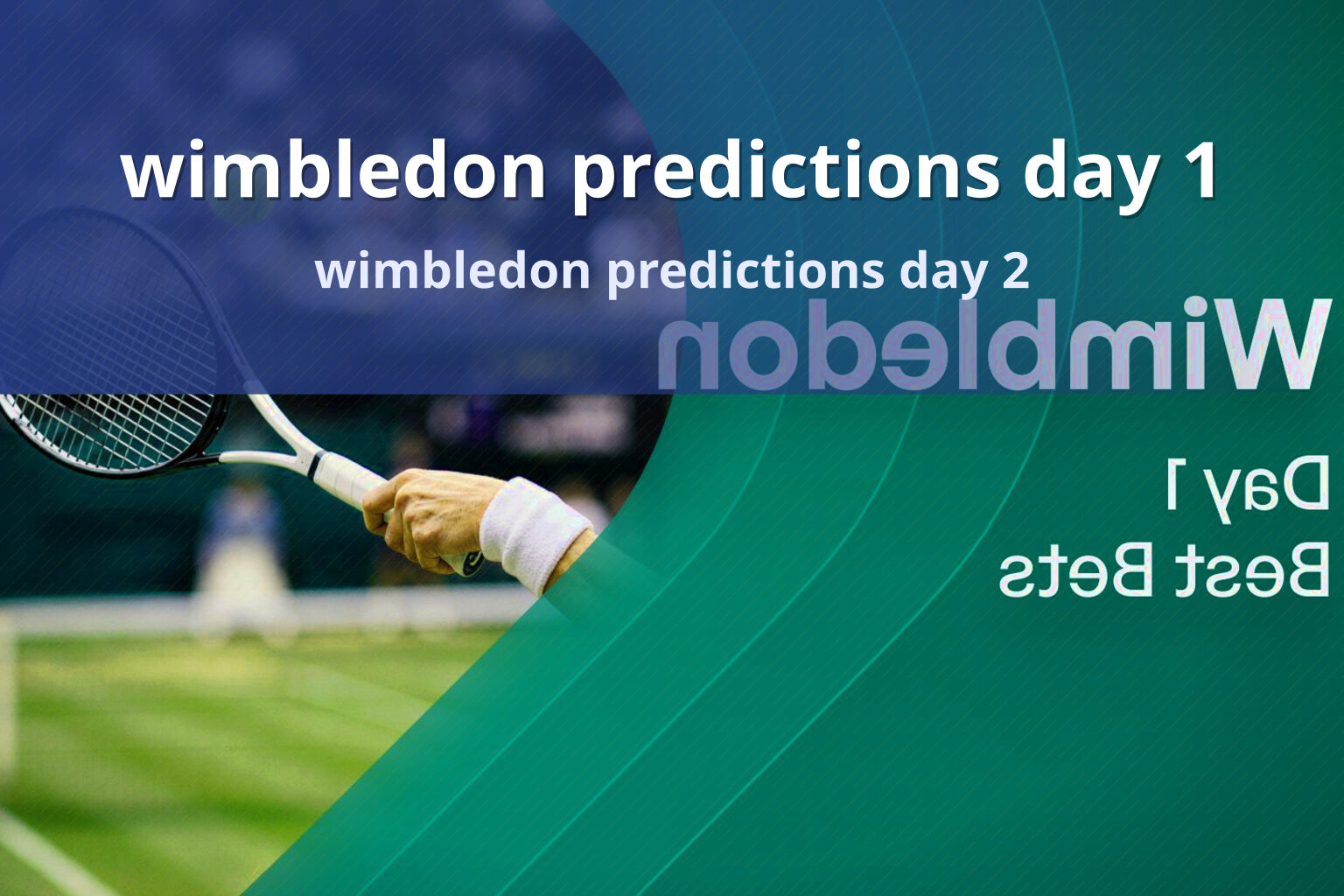 wimbledon predictions day 1 - online_gaming