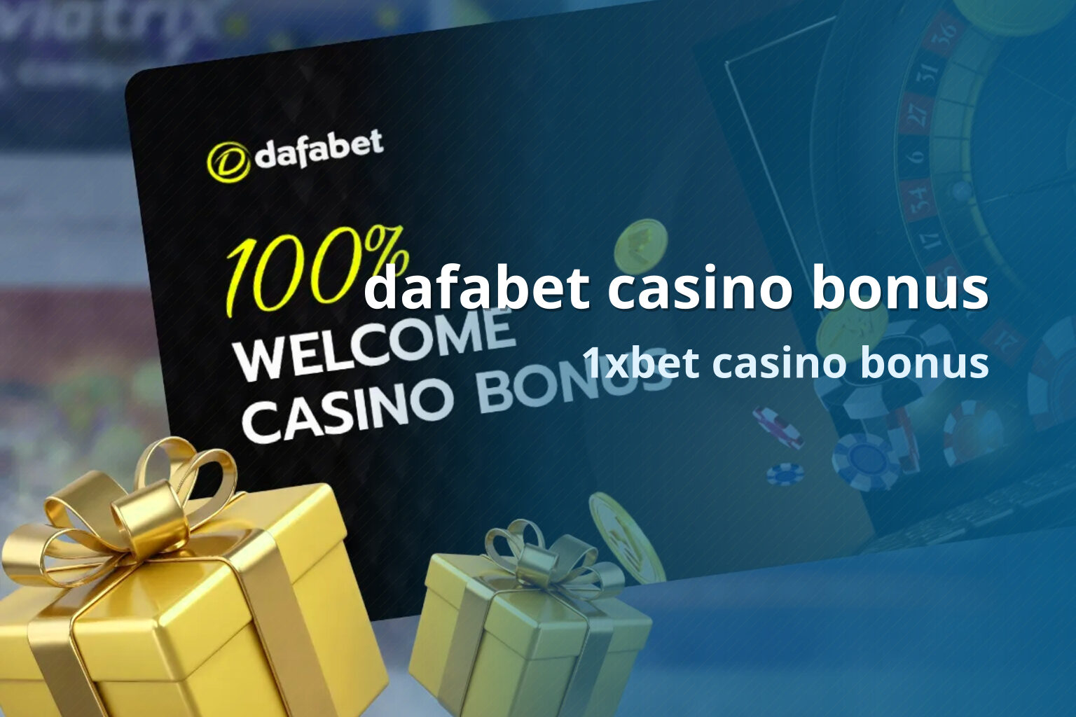 dafabet casino bonus 1xbet casino bonus