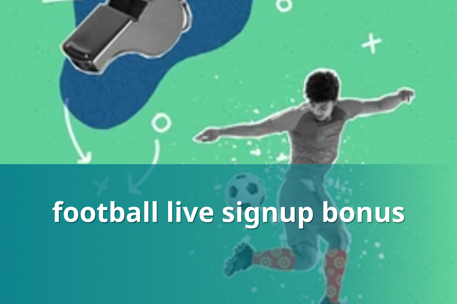 football live signup bonus - sportsbook