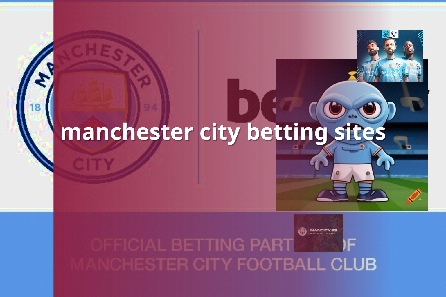 manchester city betting sites - การพนัน