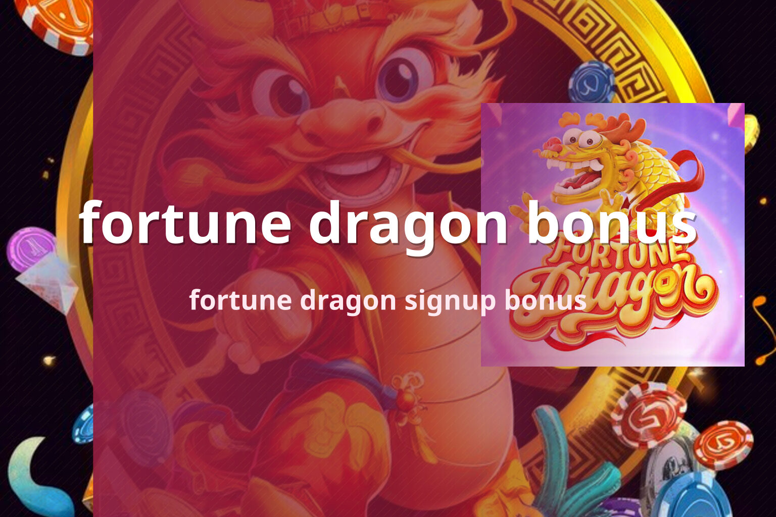 fortune dragon bonus - payment_and_bonus