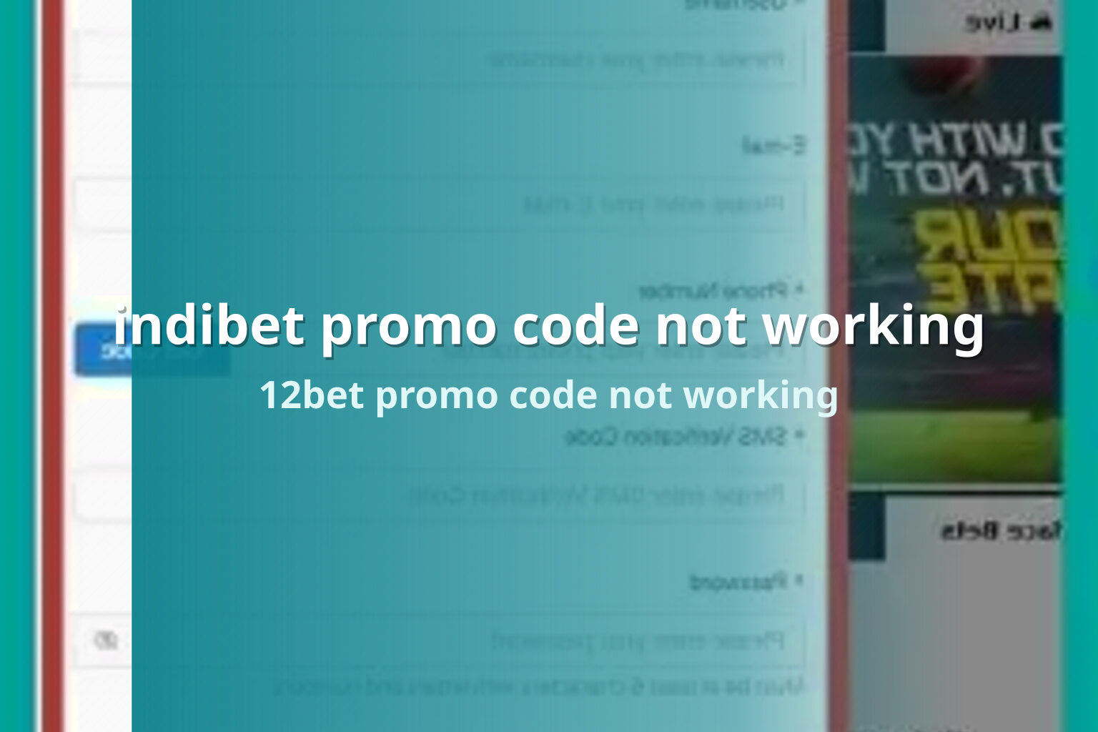 indibet promo code not working 12bet promo code not working