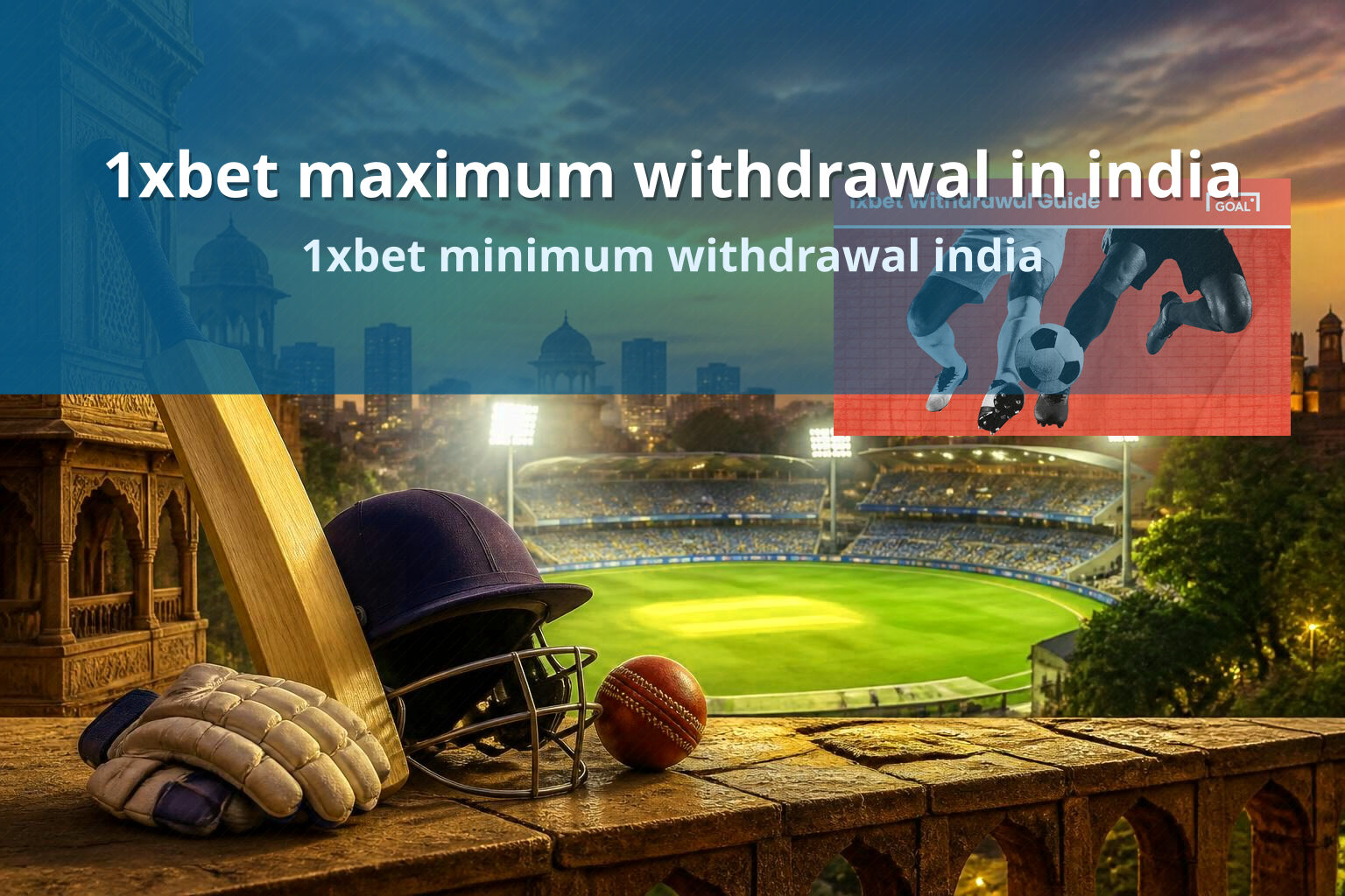 1xbet maximum withdrawal in india 1xbet minimum withdrawal india