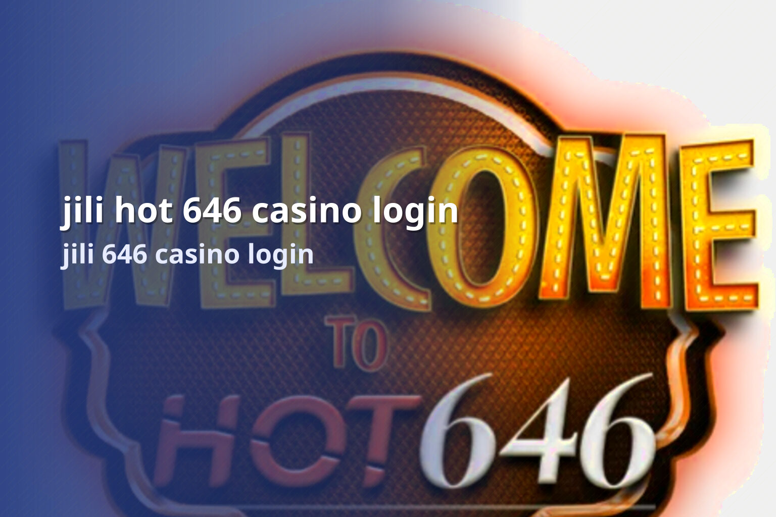 jili hot 646 casino login - gaming_brand