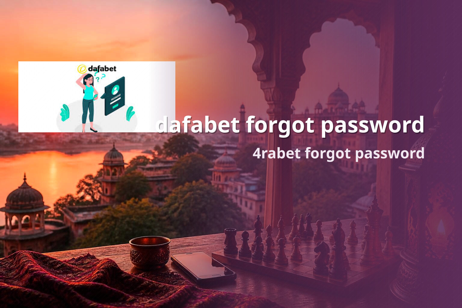 dafabet forgot password 4rabet forgot password