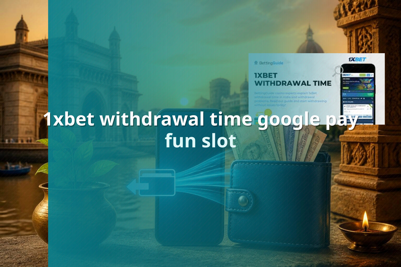 1xbet withdrawal time google pay fun slot